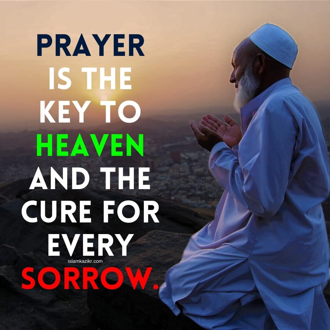 Prayer is the key to heaven
