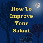 How to Improve Your Salaat