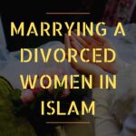 Marrying a Divorced Woman Islam