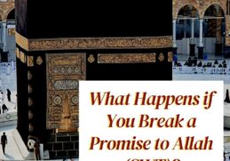 What Happens if You Break a Promise to Allah