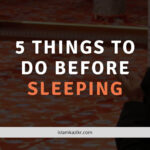 5 things to do before sleeping