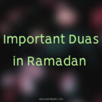List of Important Duas in Ramadan