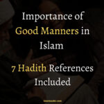Importance of Good Manners in Islam Hadith