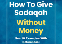 How to Give Sadaqah Without Money (Hadith References)