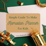 How to Make Ramadan Planner For Kids