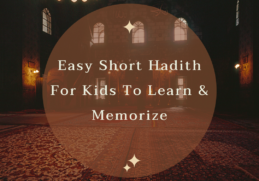 Simple Short Hadith For Kids to Memorize in English