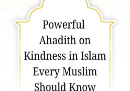 Hadith on Kindness in Islam Every Muslim Should Know