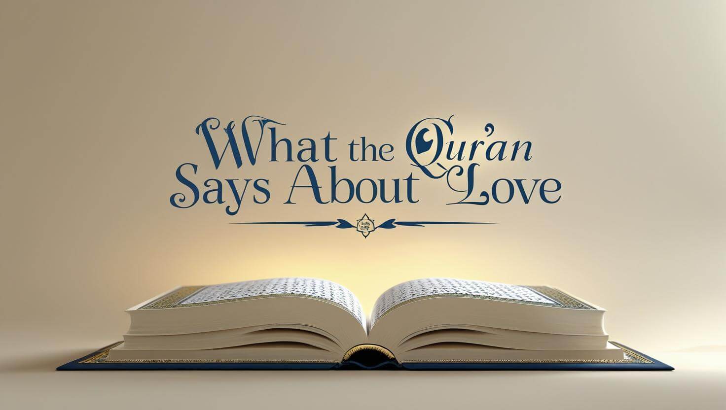 What the Qur’an Says About Love