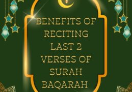 Benefits of Reciting Last 2 Verses of Surah Baqarah