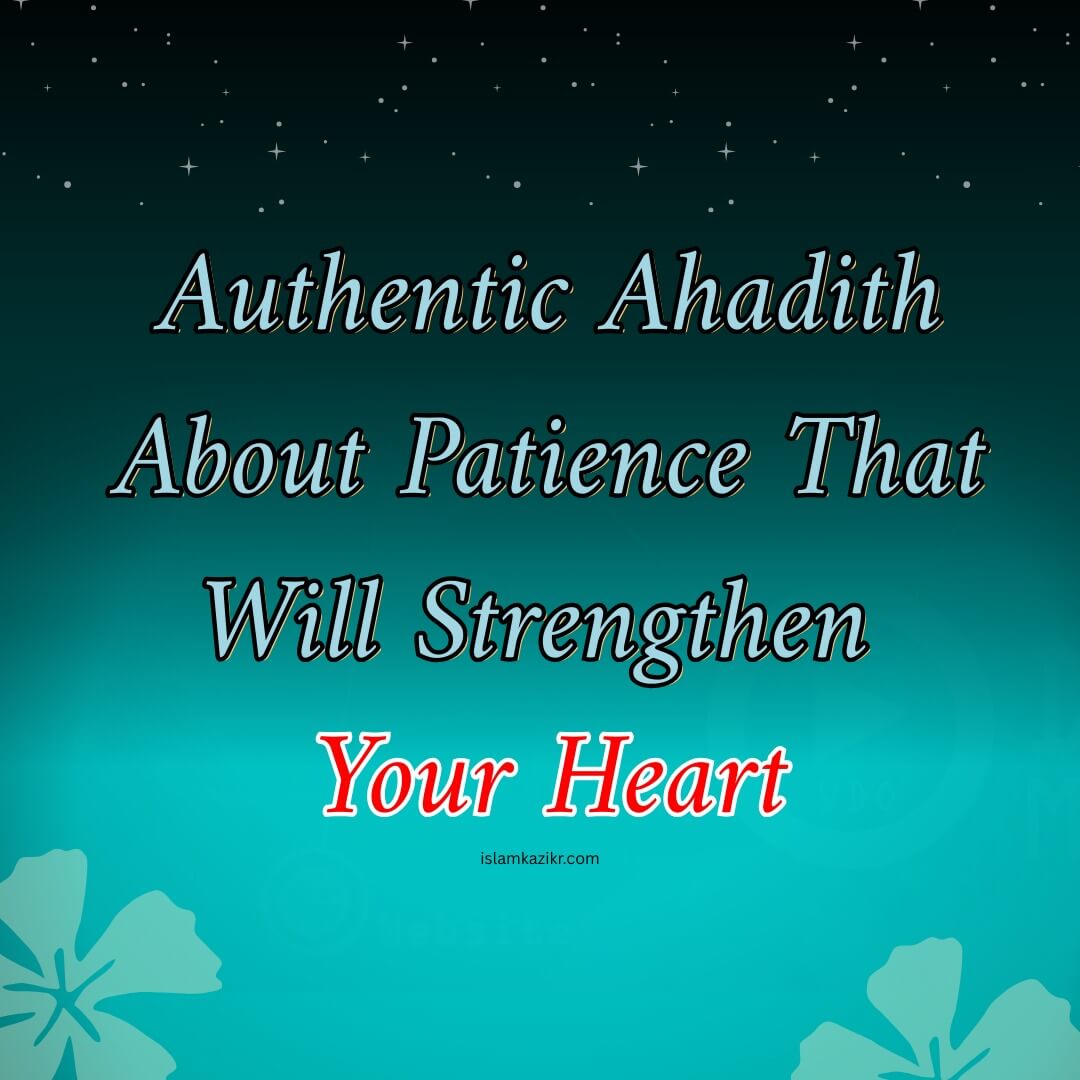 Hadith on Sabr (Patience) in Islam